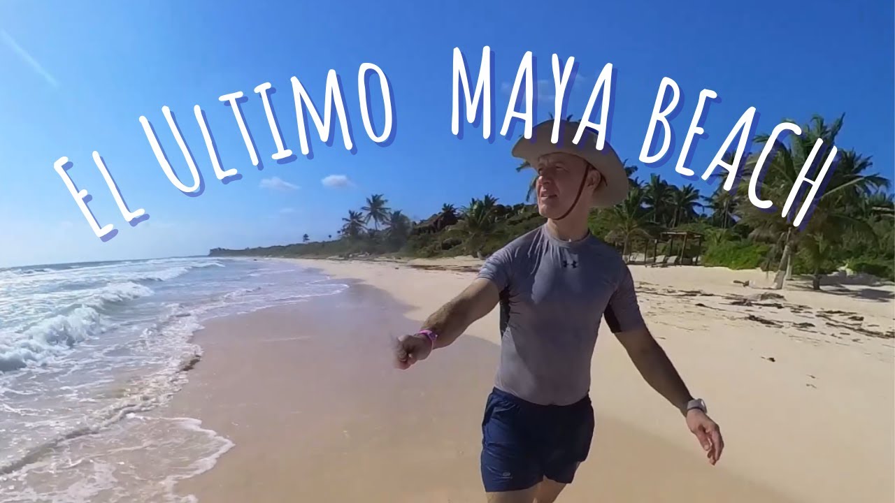 El Ultimo Maya Beach