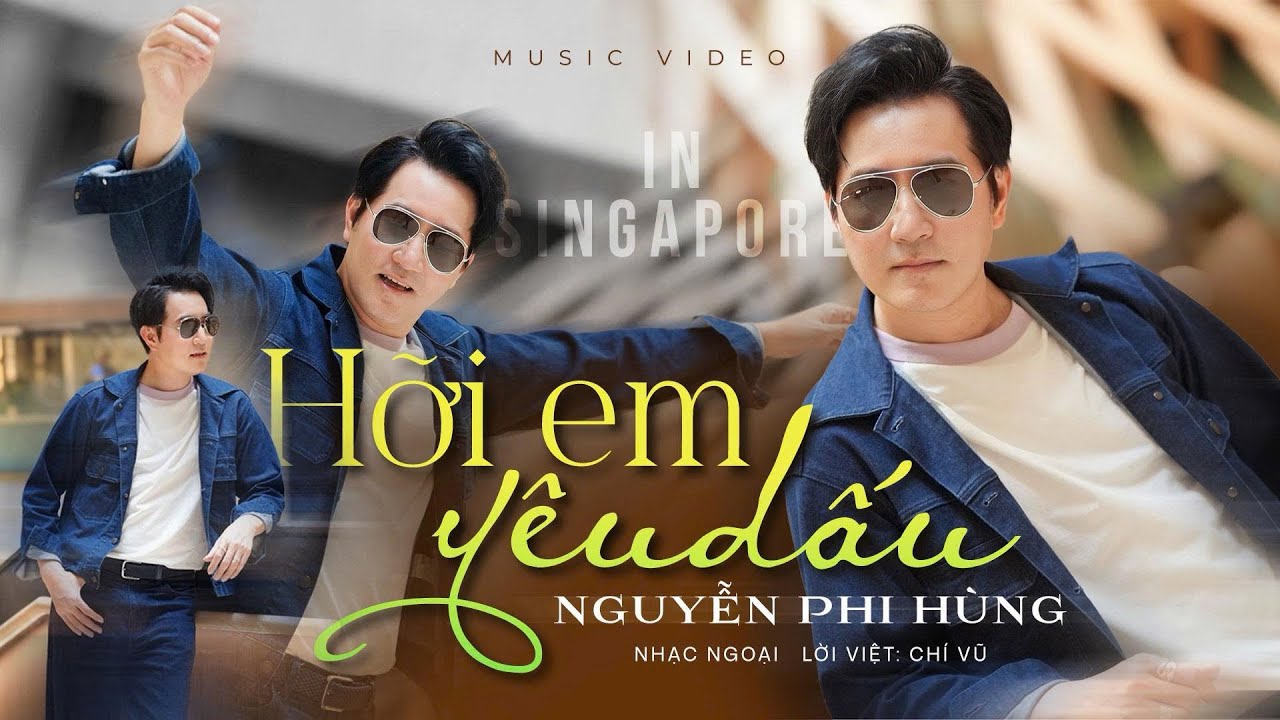 HỠI EM YÊU DẤU | NGUYỄN PHI HÙNG & CHÍ VŨ | MV OFFICIAL |