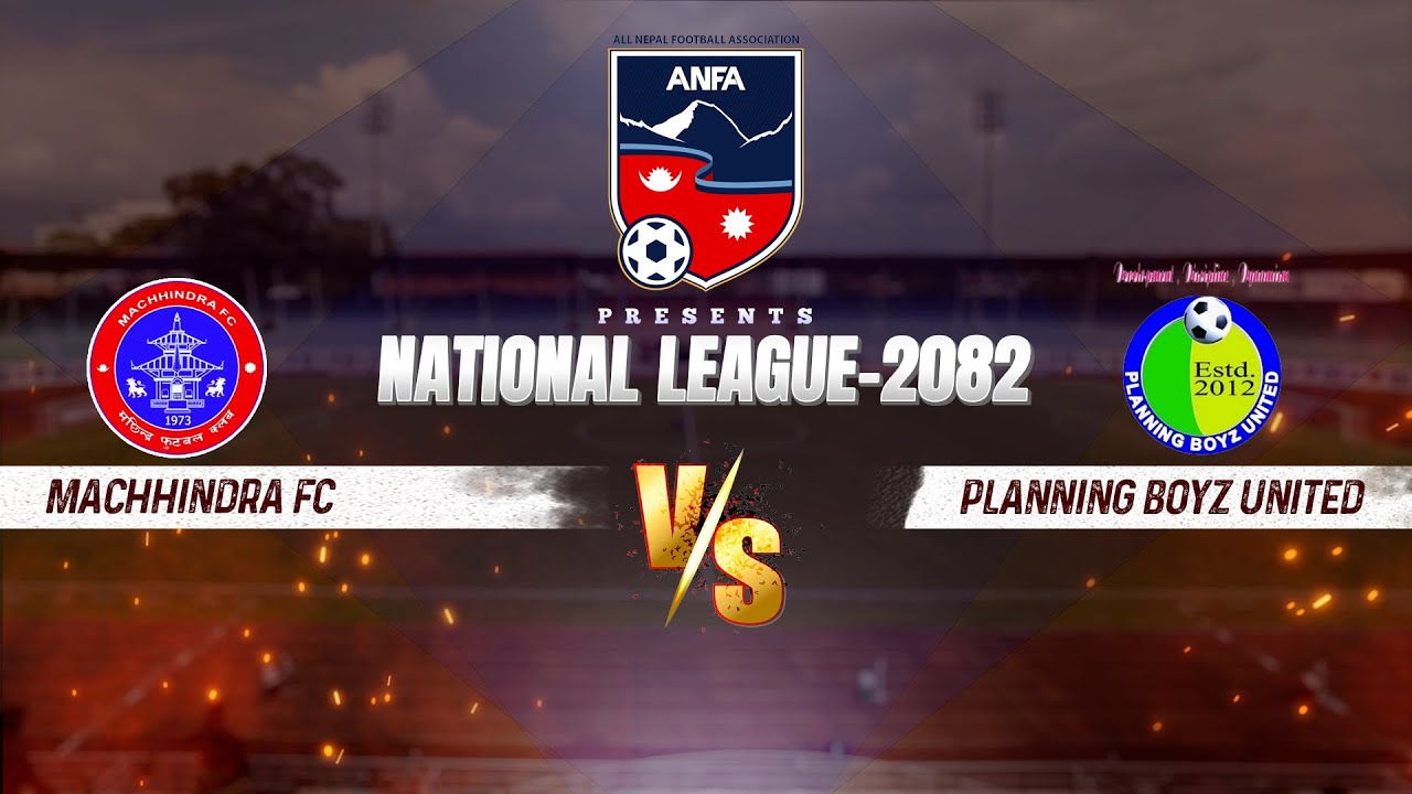 || National League 2082 || Match 23 || MACHHINDRA FC  VS PLANNING BOYZ UNITED  || DAY 10 ||