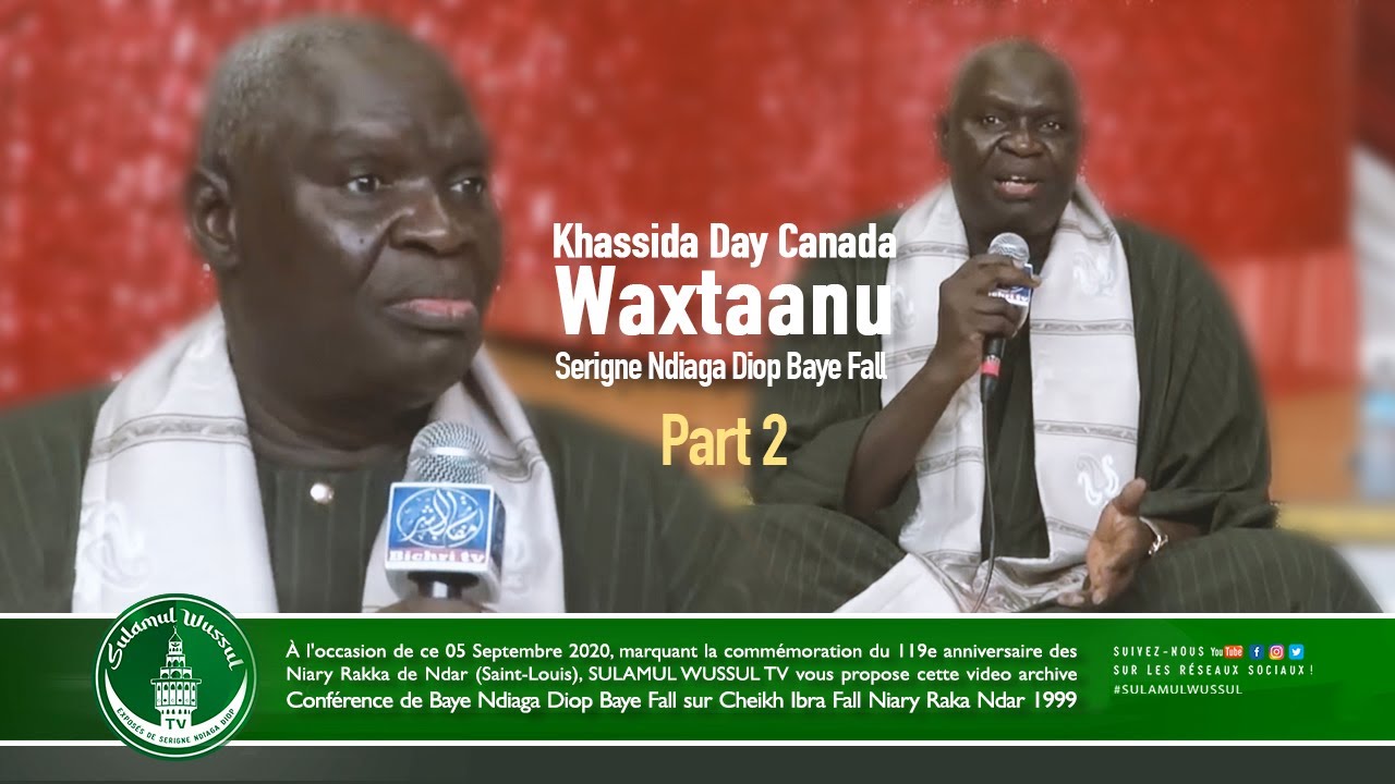 Khassida Day Canada - Waxtaanu Serigne Ndiaga Diop Baye Fall - Part 2