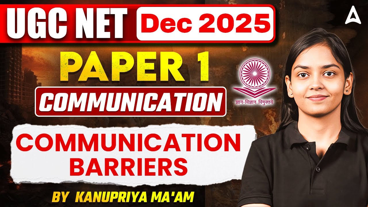 UGC NET Paper 1 Communication | Communication Barriers UGC NET Paper 1 By Kanupriya Ma'am