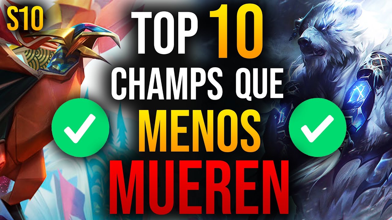TOP 10 CAMPEONES que MENOS MUEREN en LEAGUE OF LEGENDS | LOL S10