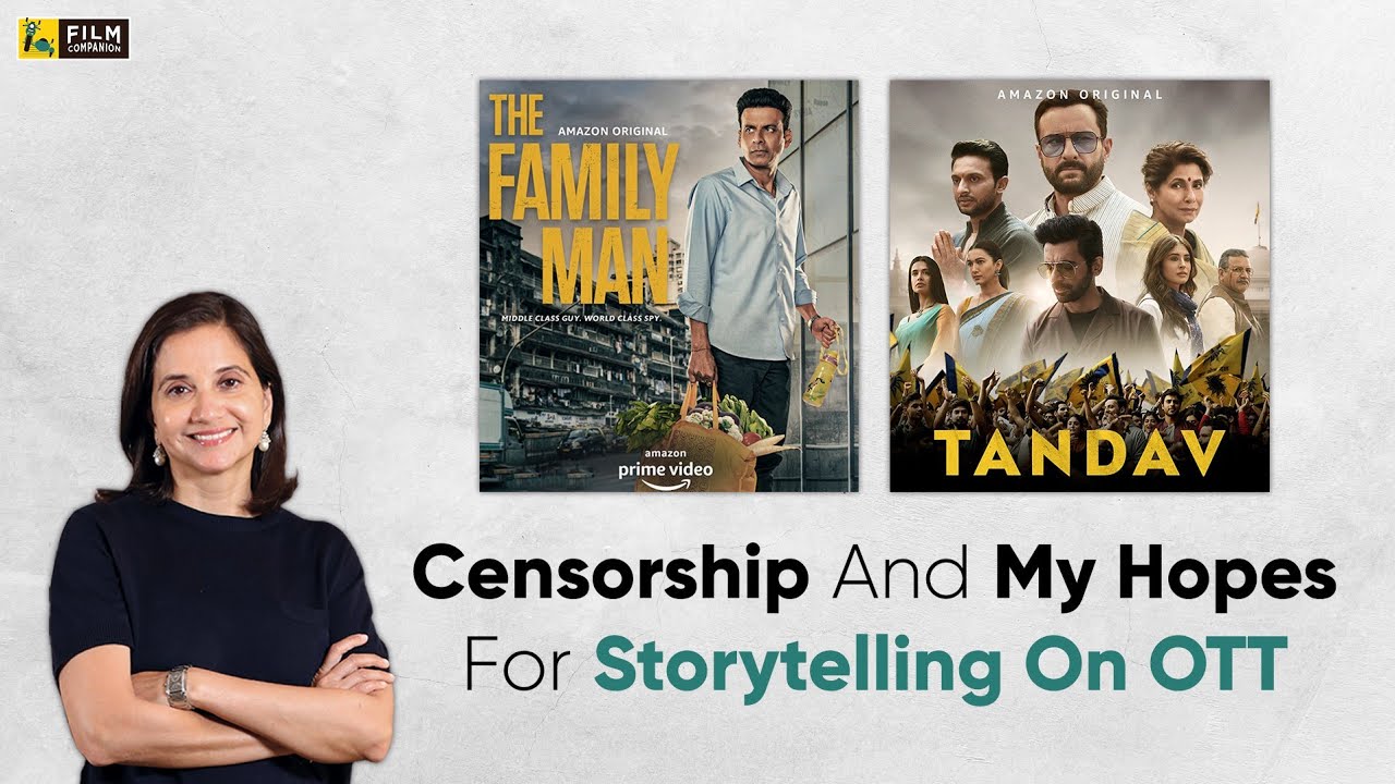 Censorship and my hopes for storytelling on OTT | Anupama Chopra | Film Companion