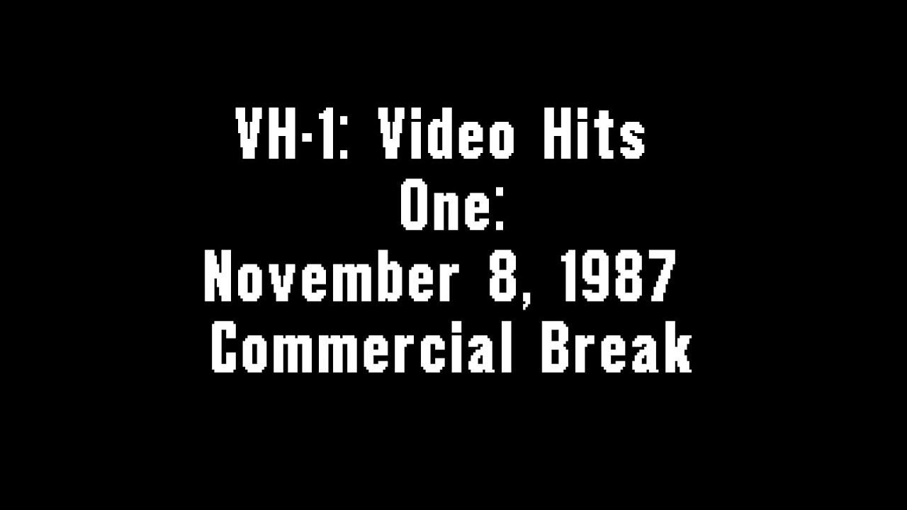 VH-1 Video Hits One: November 8, 1987 Commercial Break