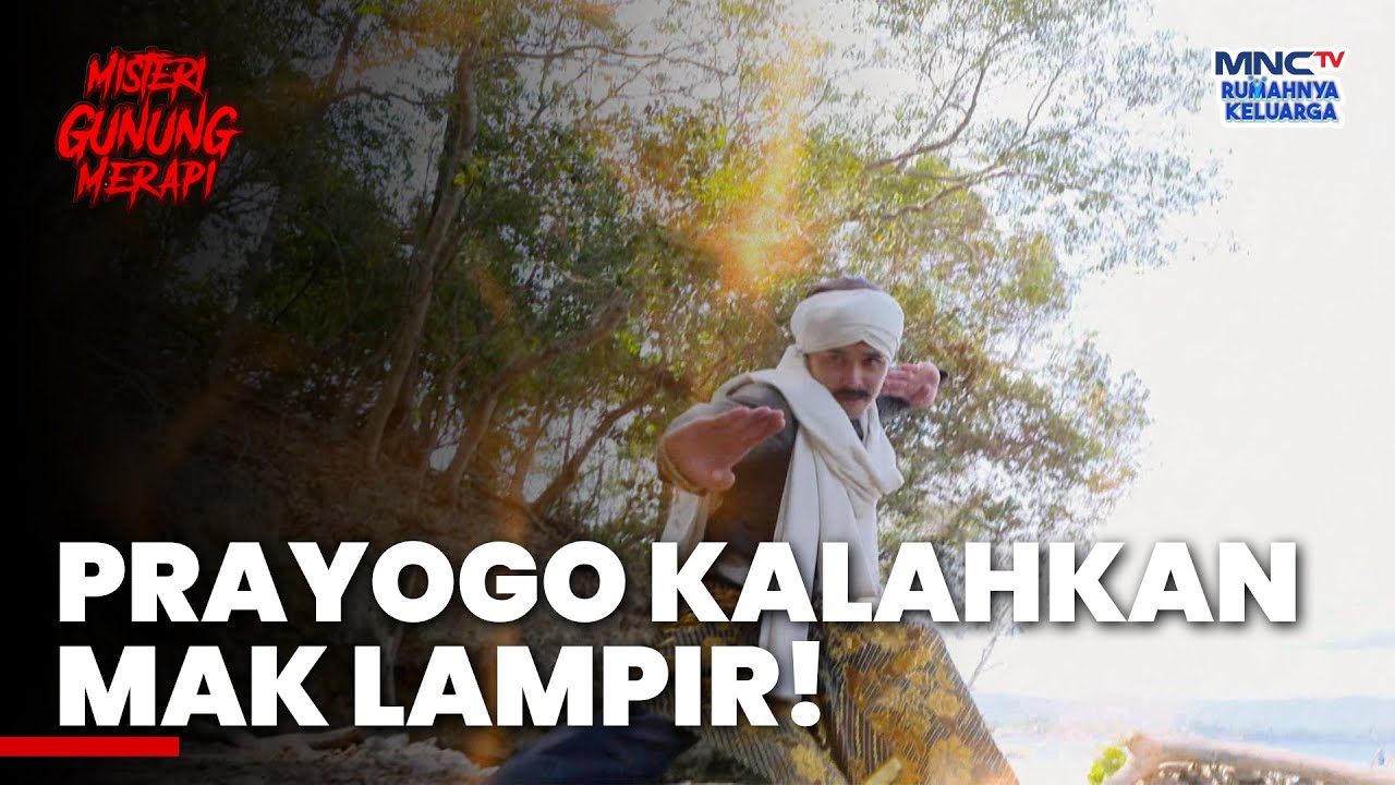 MENANG! Prayogo Berhasil Kalahkan Mak Lampir! | MISTERI GUNUNG MERAPI | EPS.1