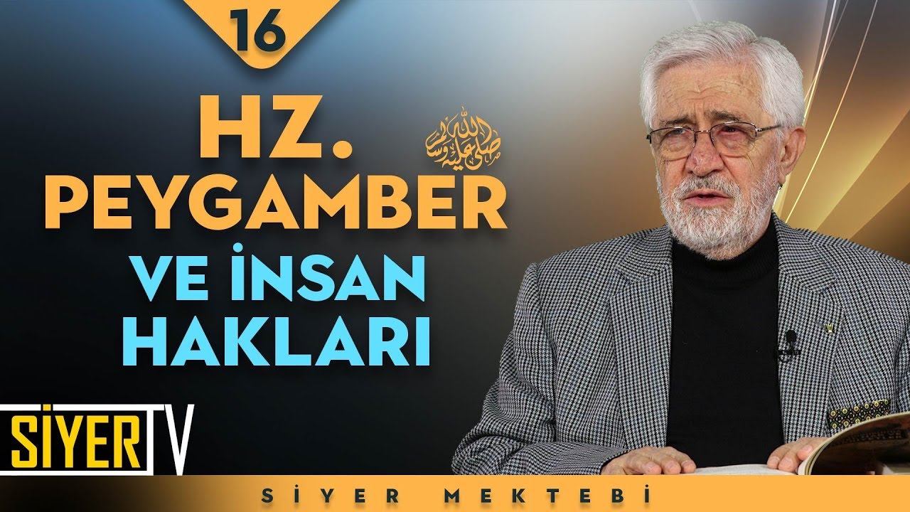 Hz. Peygamber (sas) ve İnsan Hakları | Prof. Dr. Servet Armağan