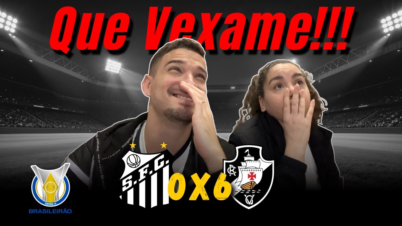 React Santos 0 x 6 Vasco | Melhores momentos | Gols | Brasileirão