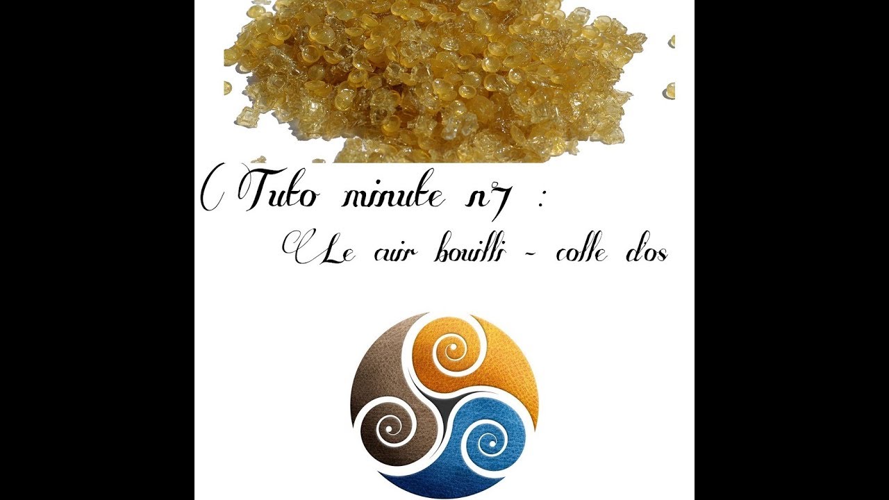 Tuto minute n°7 : Cuir bouilli - colle os