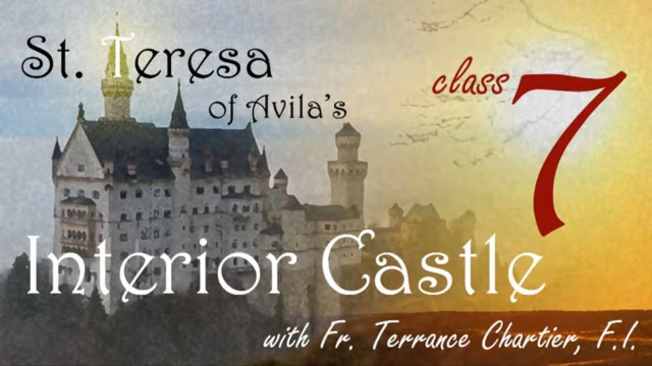 #7 - The Devil and St. Teresa, Part 2, The Interior Castle