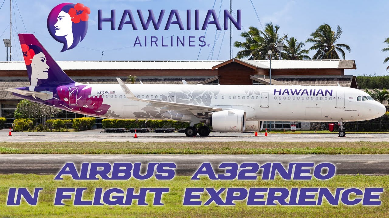In Flight Experience: Hawaiian Airlines A321NEO / Honolulu - Rarotonga / Economy Class / Waikiki!