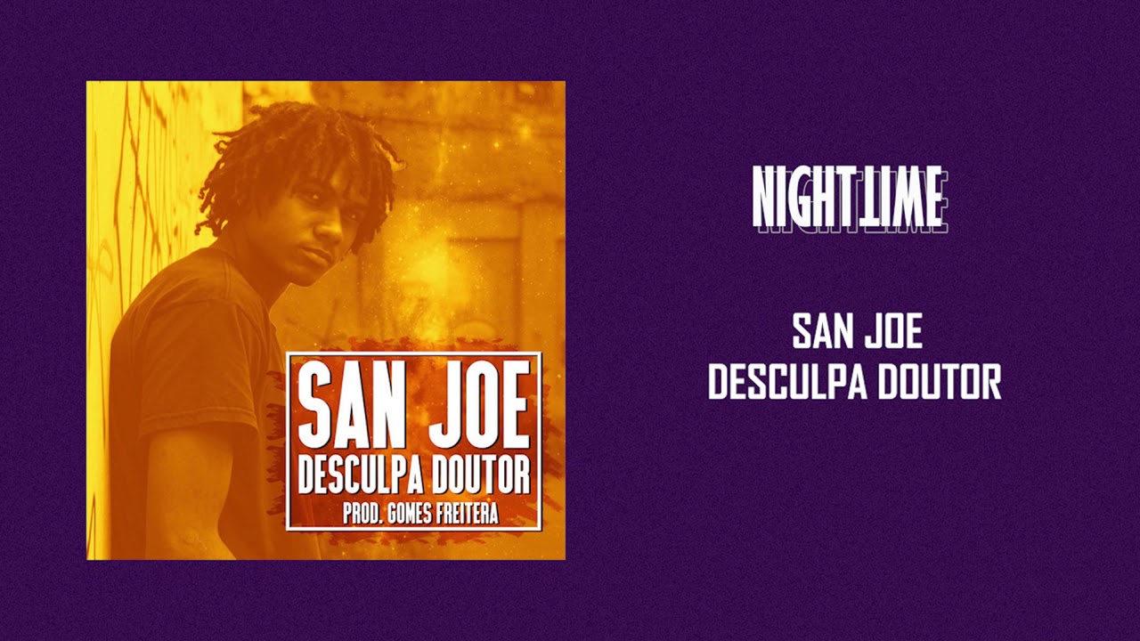 San Joe - Desculpa Doutor