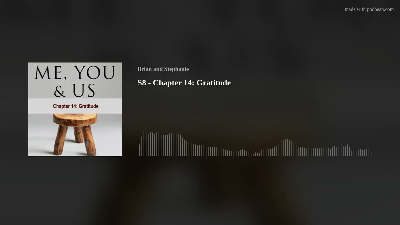 S8 - Chapter 14: Gratitude