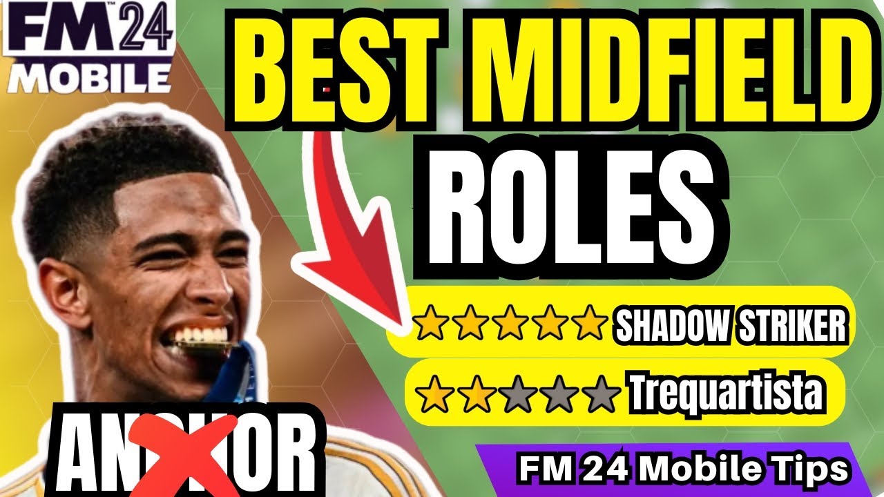 Ranking & Explaining Every Midfield Role In FM 24 Mobile (Worst To Best)