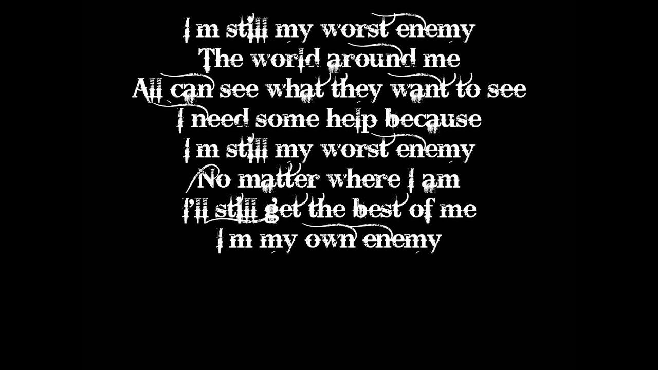 Thousand Foot Krutch - My Own Enemy with lyrics