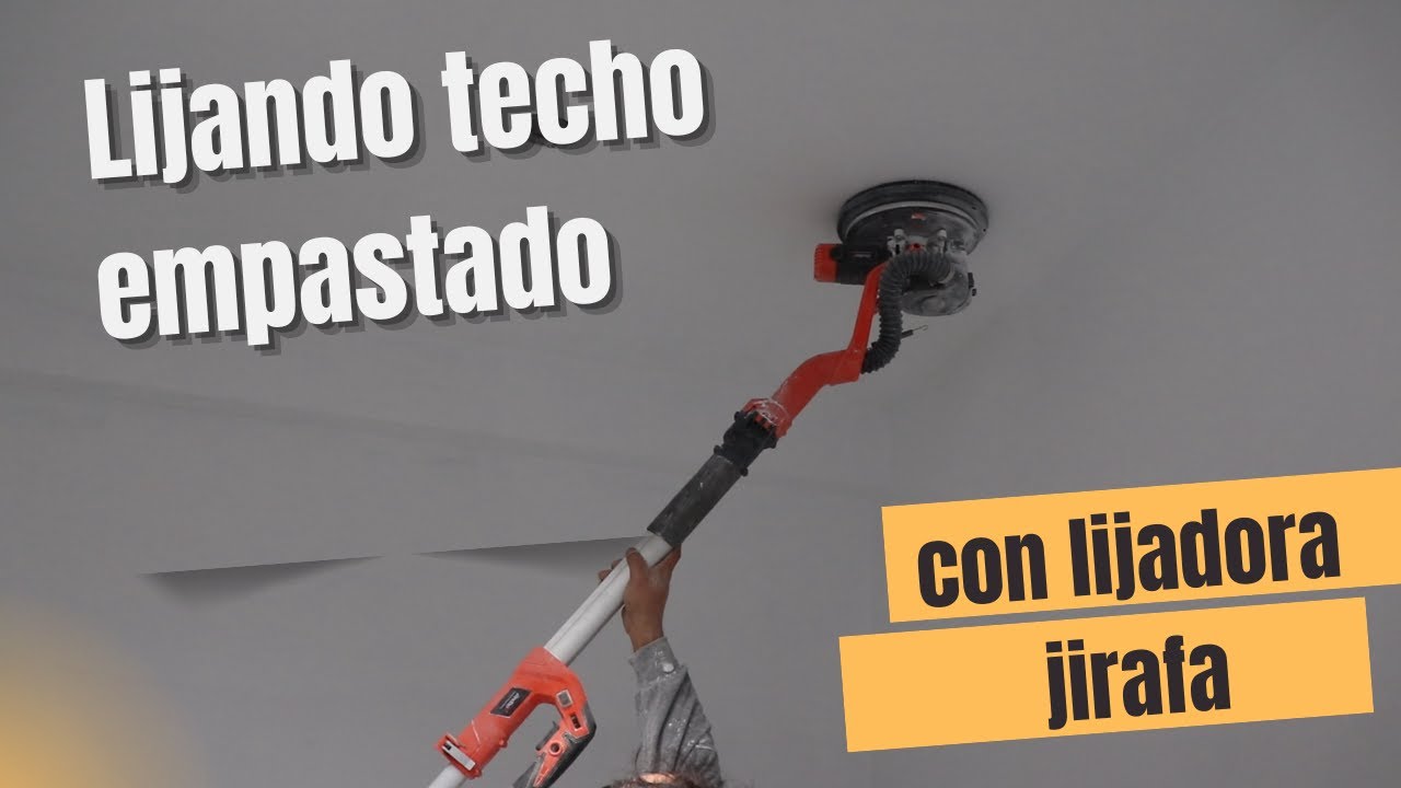 ¿Cómo lijar un techo ya empastado? Usando lijadora jirafa correctamente