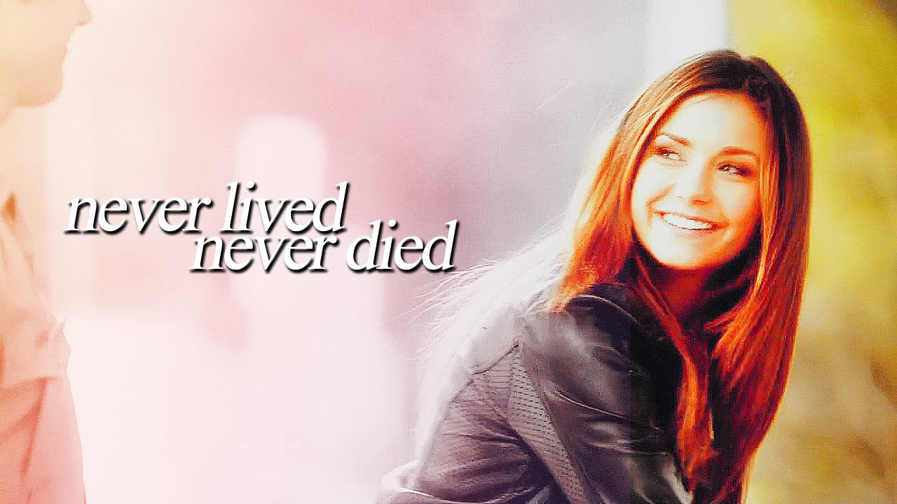 elena gilbert tribute | never lived, never died (collab w/chrislover345)