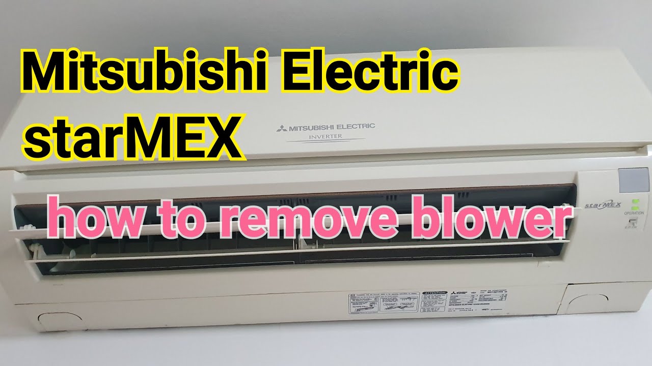 Mitsubishi starMEX | how to remove blower | in-depth video