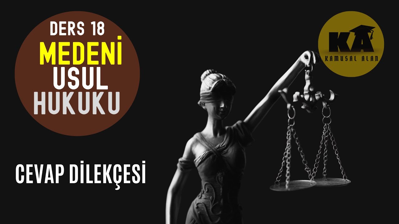 18) MEDENİ USUL HUKUKU - CEVAP DİLEKÇESİ - 2023 / 2024 GÜNCEL