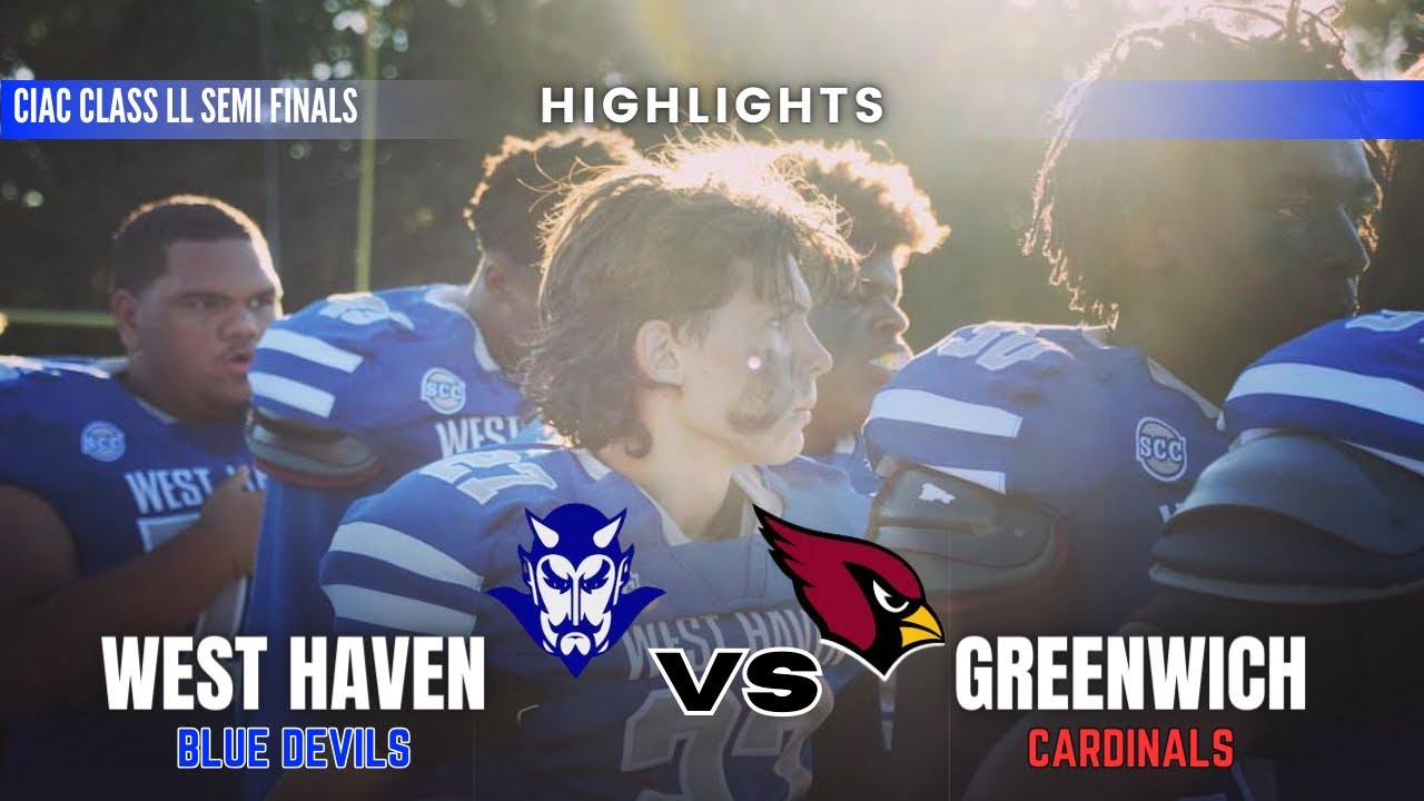 West Haven @ Greenwich | CIAC Class LL Semi Finals | Game Highlights