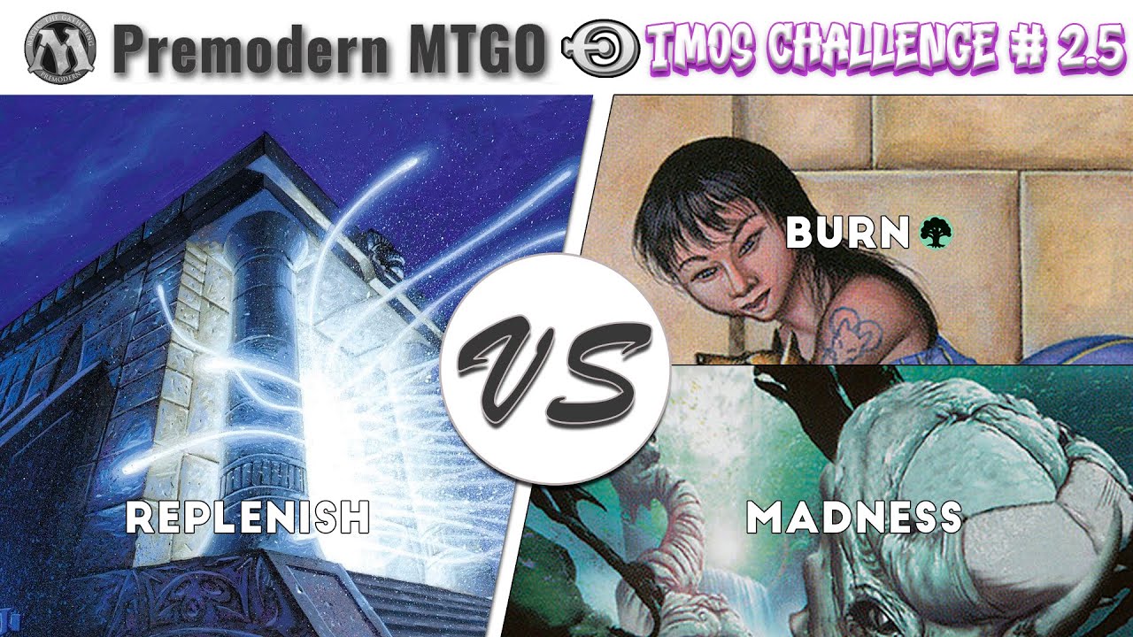 2024 CPS Premodern Challenge November - Round 1 vs Burn (AAUE) and Round 2 vs Madness (ColaSucia)