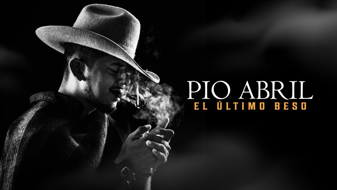 El Último Beso - Pio Abril // Video Lyrics