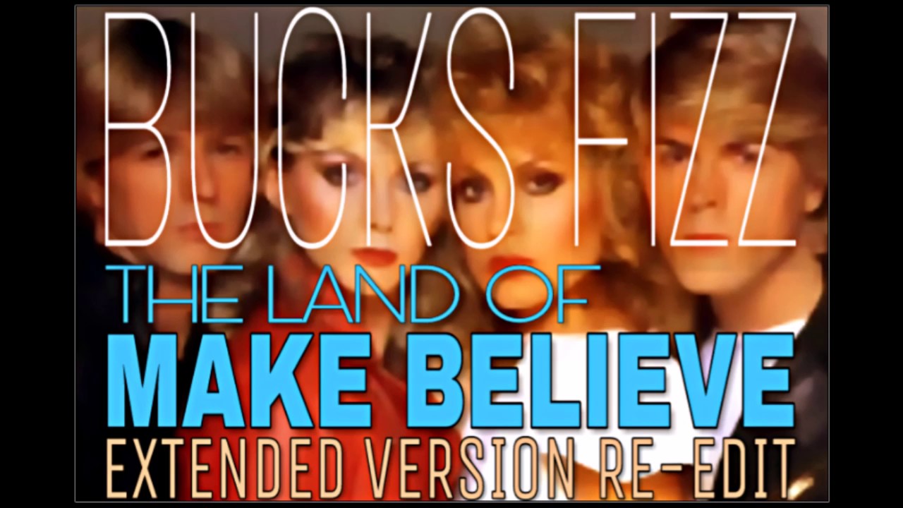 Bucks Fizz - Land Of Make Believe (Extended Version Re-Edit)