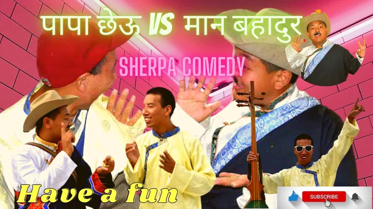 Sherpa Comedy by Nyima Gelu & Mingmar sherpa