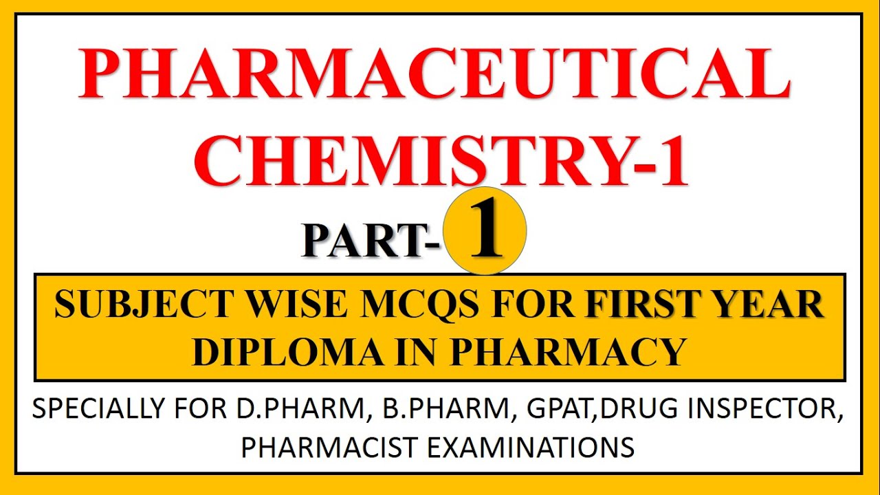 PHARMACEUTICAL CHEMISTRY-1 MULTIPLE CHOICE QUESTIONS AND EXPLANATIONS PART-1