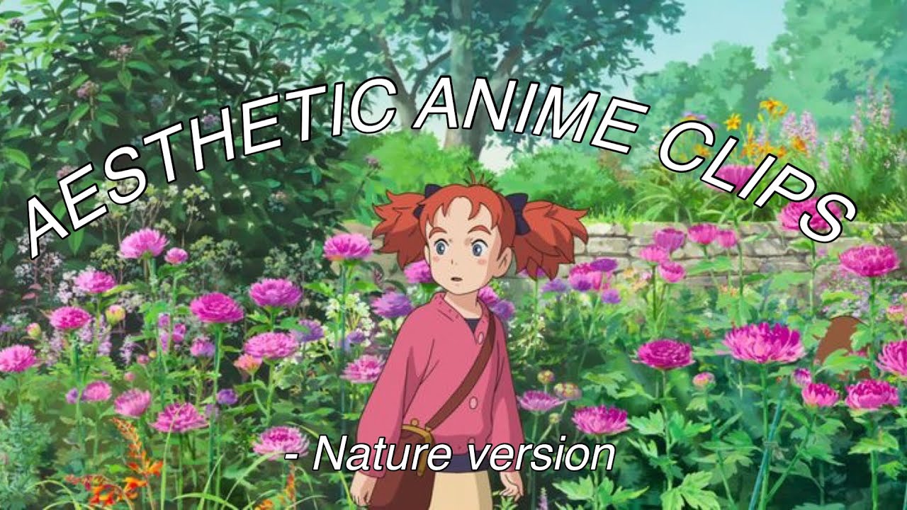 Aesthetic Anime Clips ✨Nature Gifs| Only Aesthetics