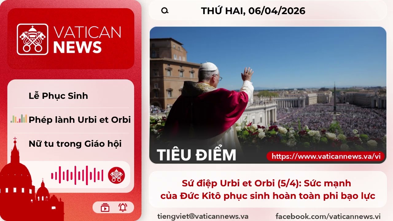 Radio thứ Hai 06/04/2026 - Vatican News Tiếng Việt