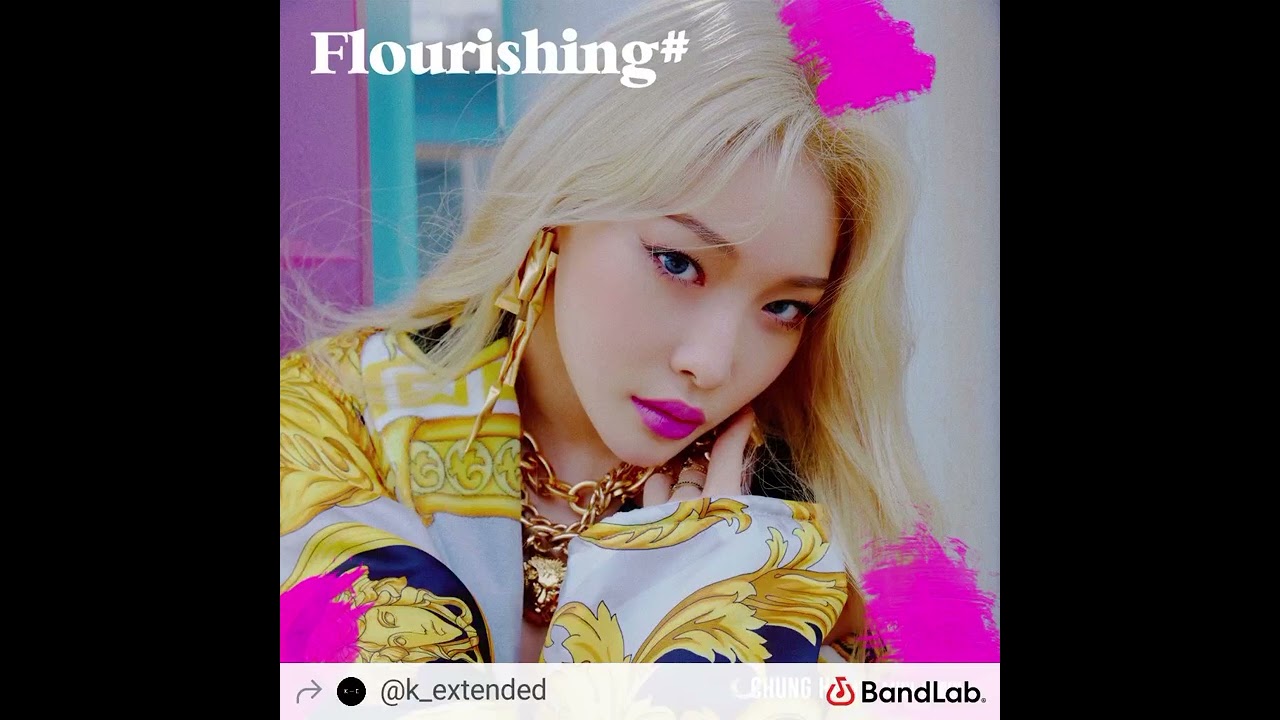 CHUNG HA - CHICA (EXTENDED) VER. B