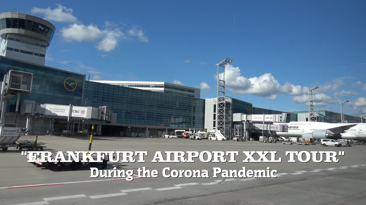 Frankfurt Airport XXL Tour  During Corona Pandemic