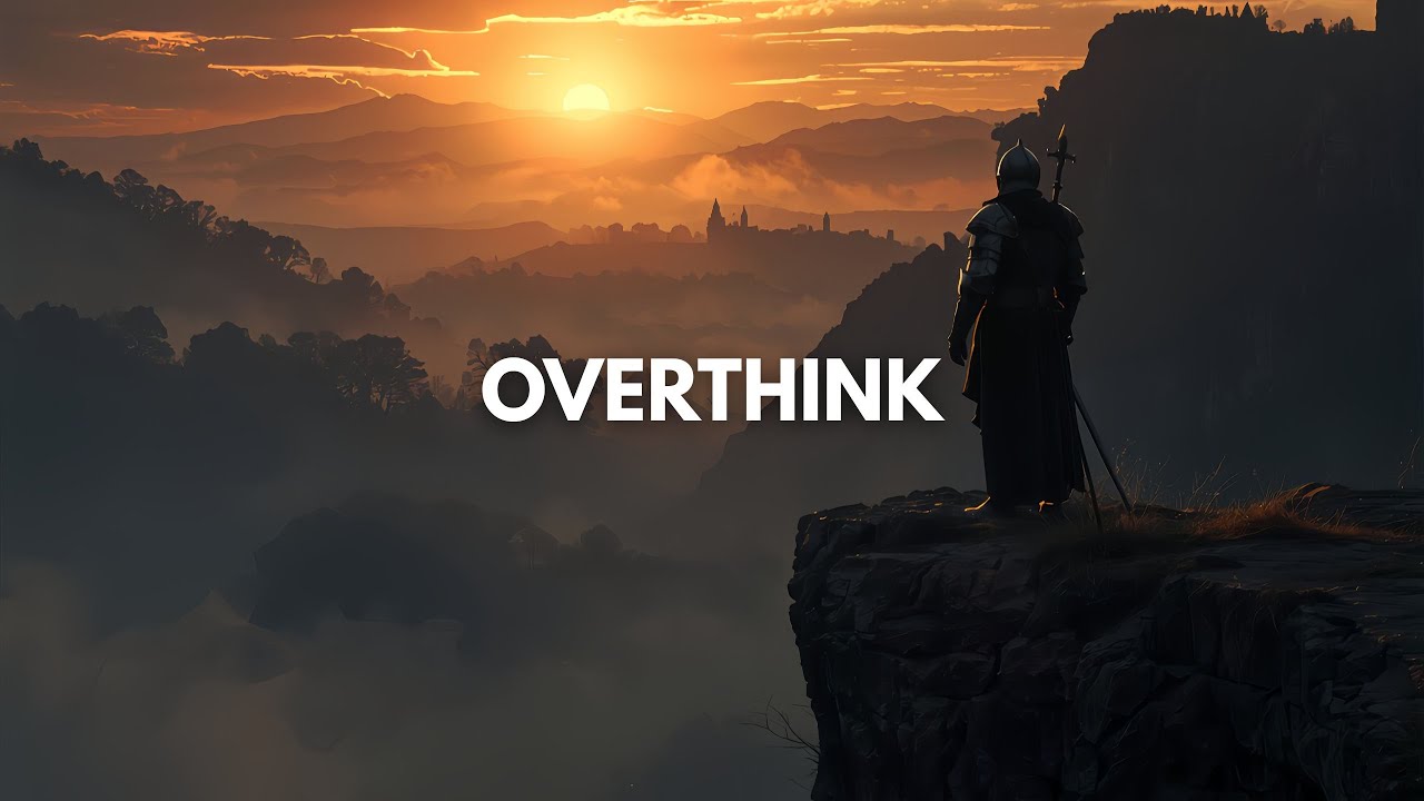 Stop overthinking