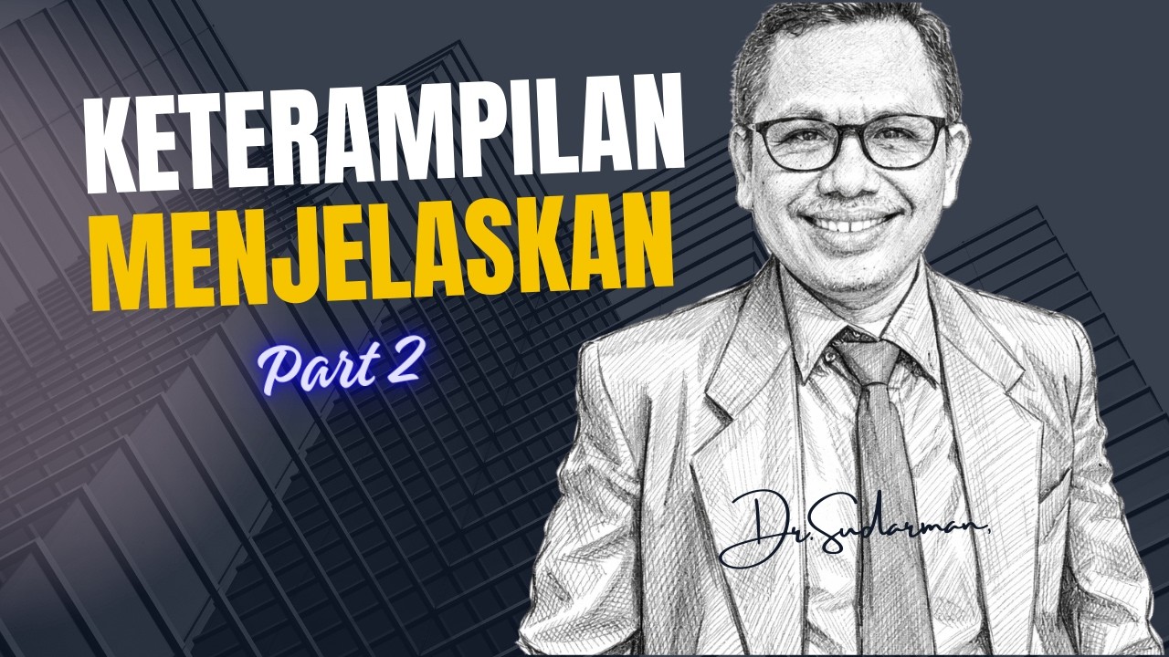 KETERAMPILAN MENJELASKAN part 2