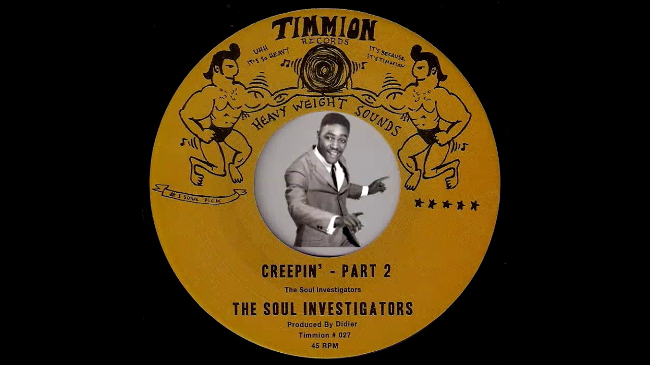 The Soul Investigators - Creepin' Parts 1 & 2 [Timmion] 2012 Deep Funk Revival 45