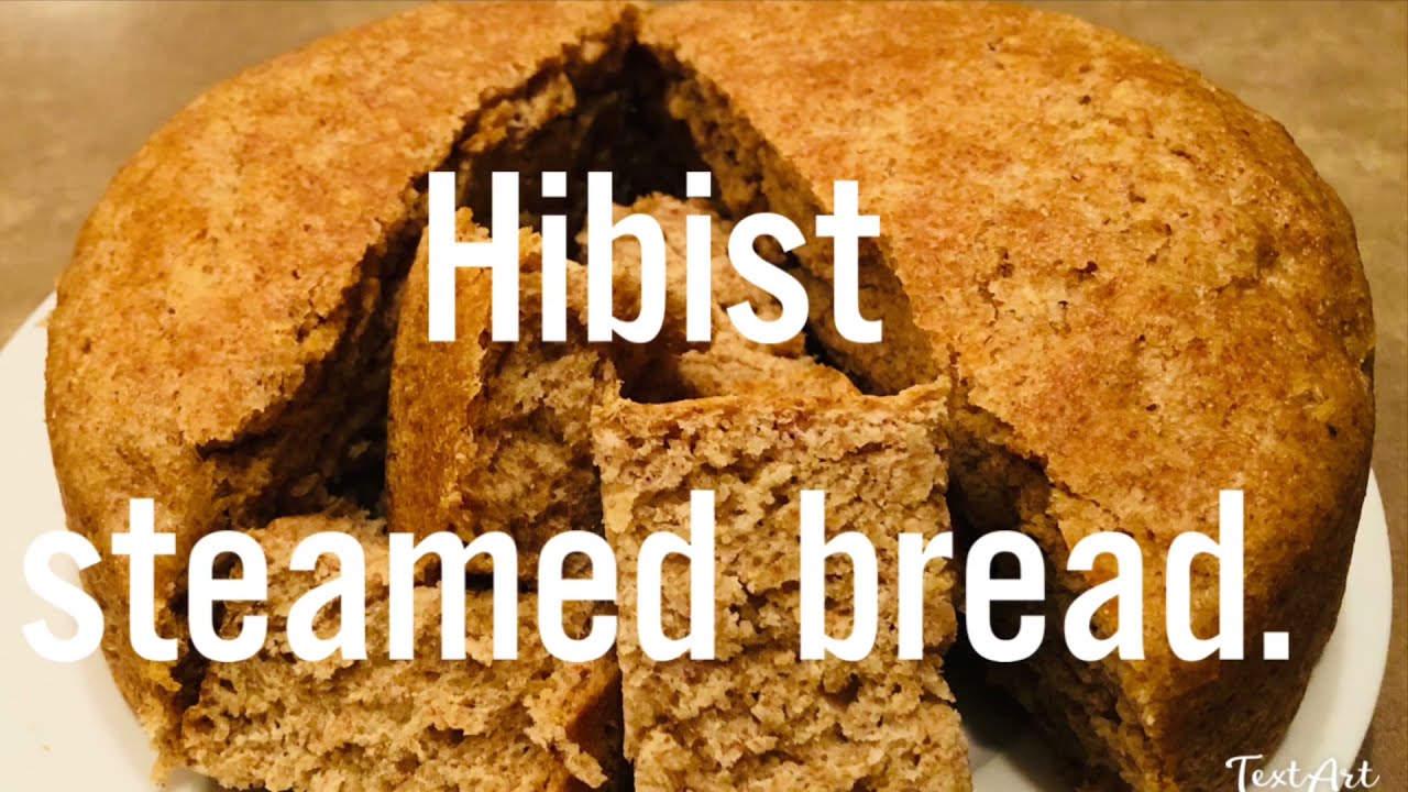 How to make steamed bread with whole-wheat flour/ Hibist