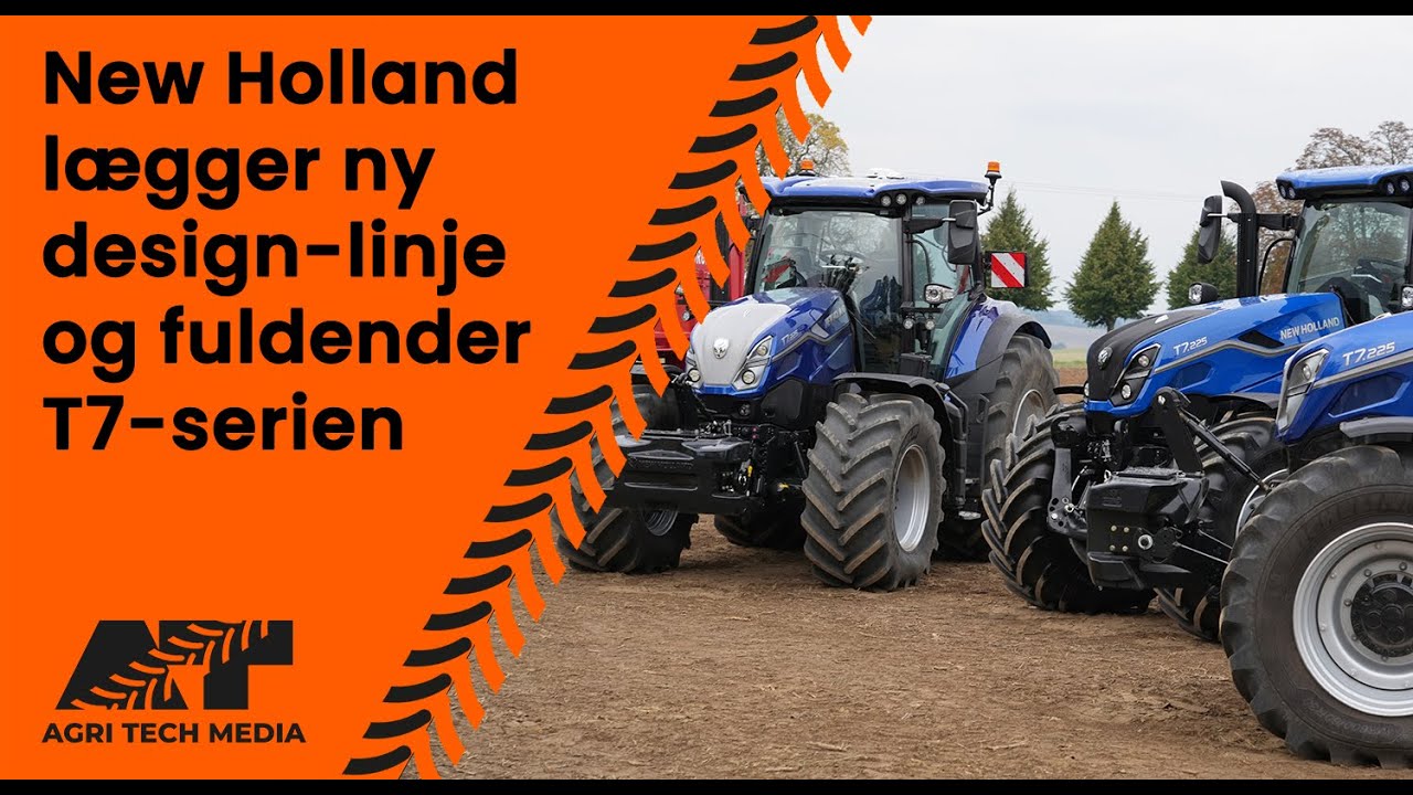 🇩🇰 New Holland lægger ny design-linje og fuldender T7-serien