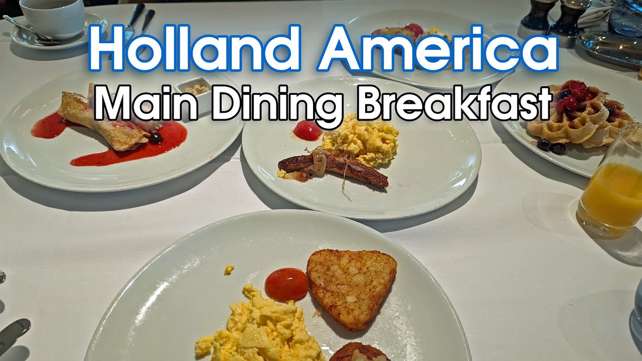 Holland America Breakfast Main Dining Menu & Food