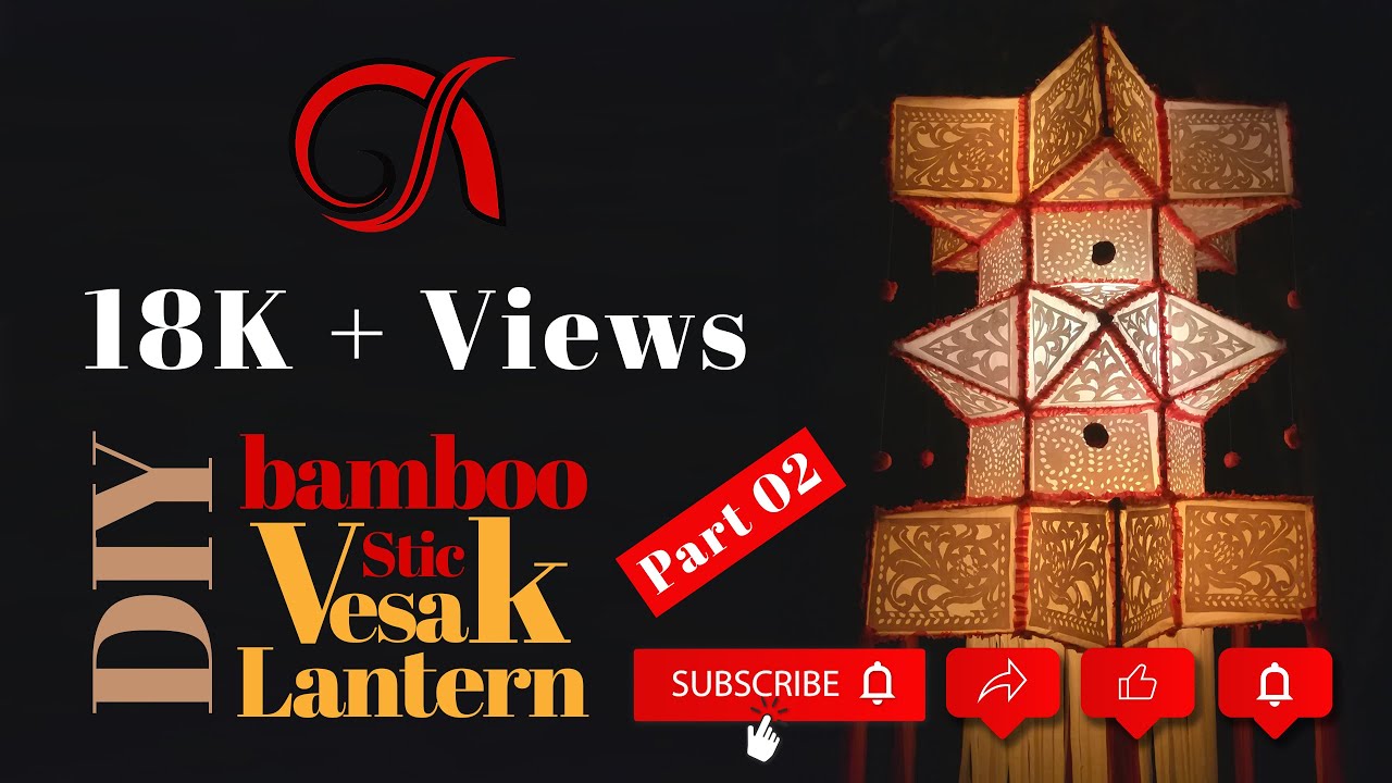 DIY Bamboo Stick Vesak Lantern in Sri Lanka | (Part -02)