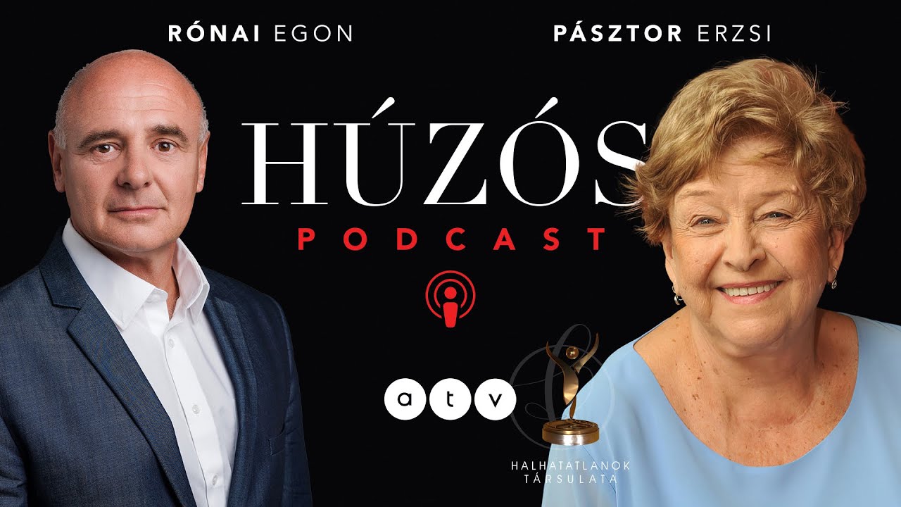 Húzós podcast / Pásztor Erzsi - nem vagyok haragtartó, pedig lenne miért!