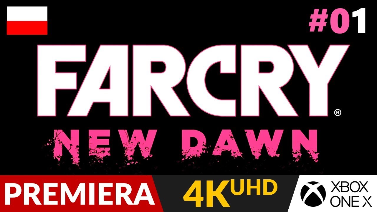 Far Cry: New Dawn PL 🔥 #1 (odc.1) 🌺  Gameplay po polsku w 4K