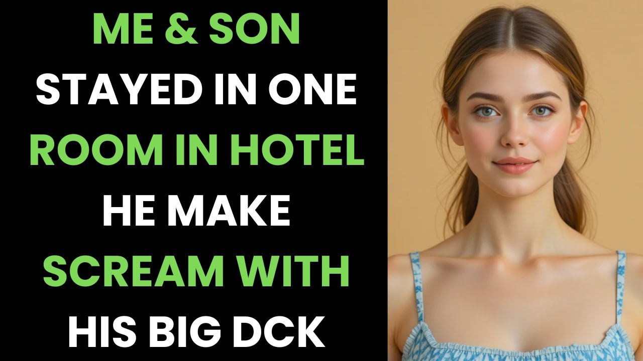 WHEN THE HOTEL HAD JUST ONE ROOM LEFT, MY SON AND I HAD NO CHOICE BUT TO SHARE IT