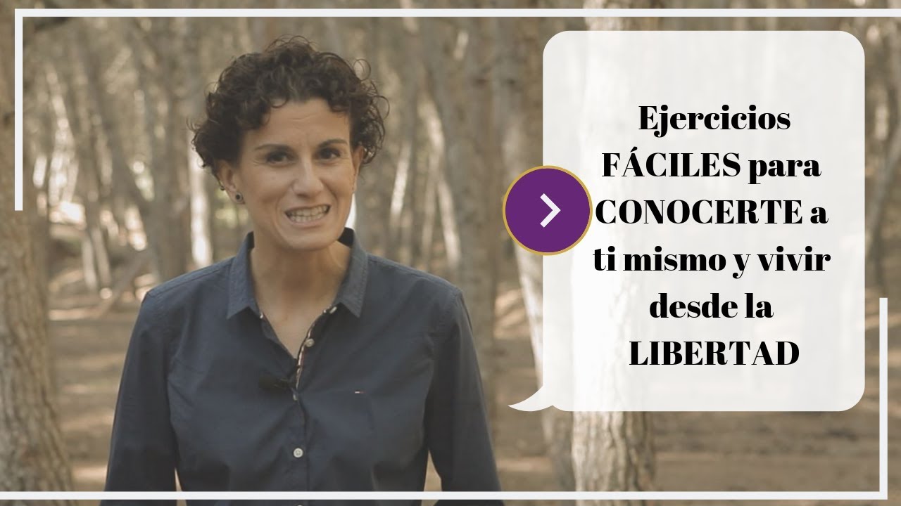 Ejercicios FÁCILES para conocerte a ti mismo y vivir desde la LIBERTAD. Espiritualidad