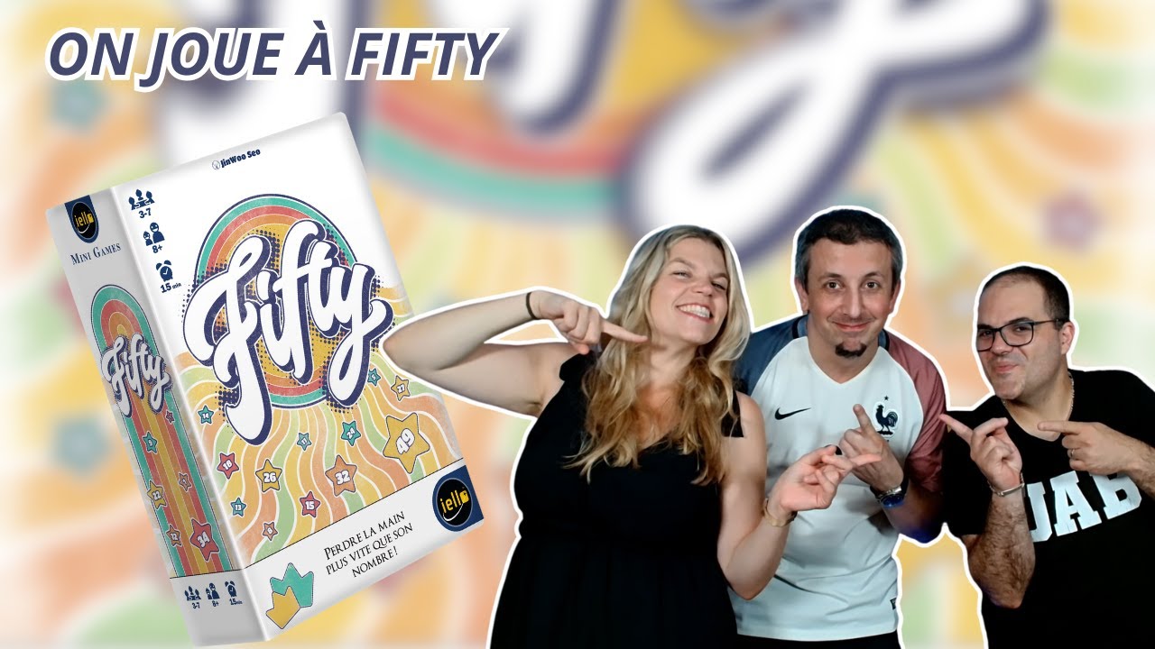 { Règles Et Partie } ON JOUE À FIFTY | Jeu De Société | Iello