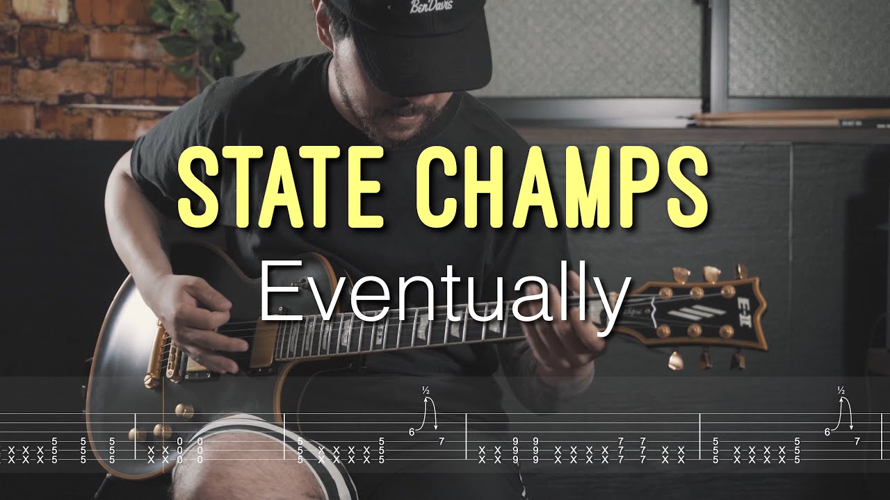 State Champs - Eventually - Guitar cover