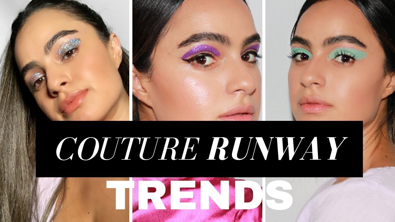 LET'S TALK PARIS COUTURE FASHION WEEK | MAKEUP TRENDS 2019