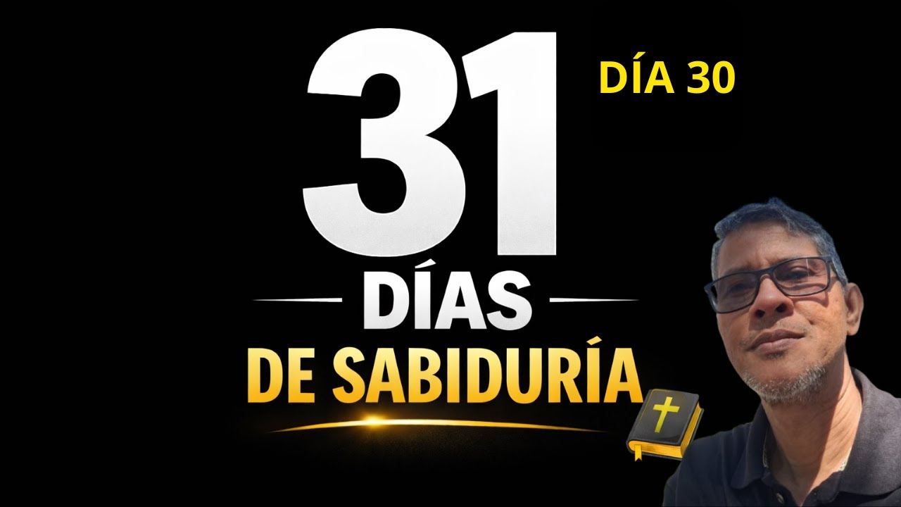 Día 30 – Proverbios 30 La Humildad Precede a la Exaltación