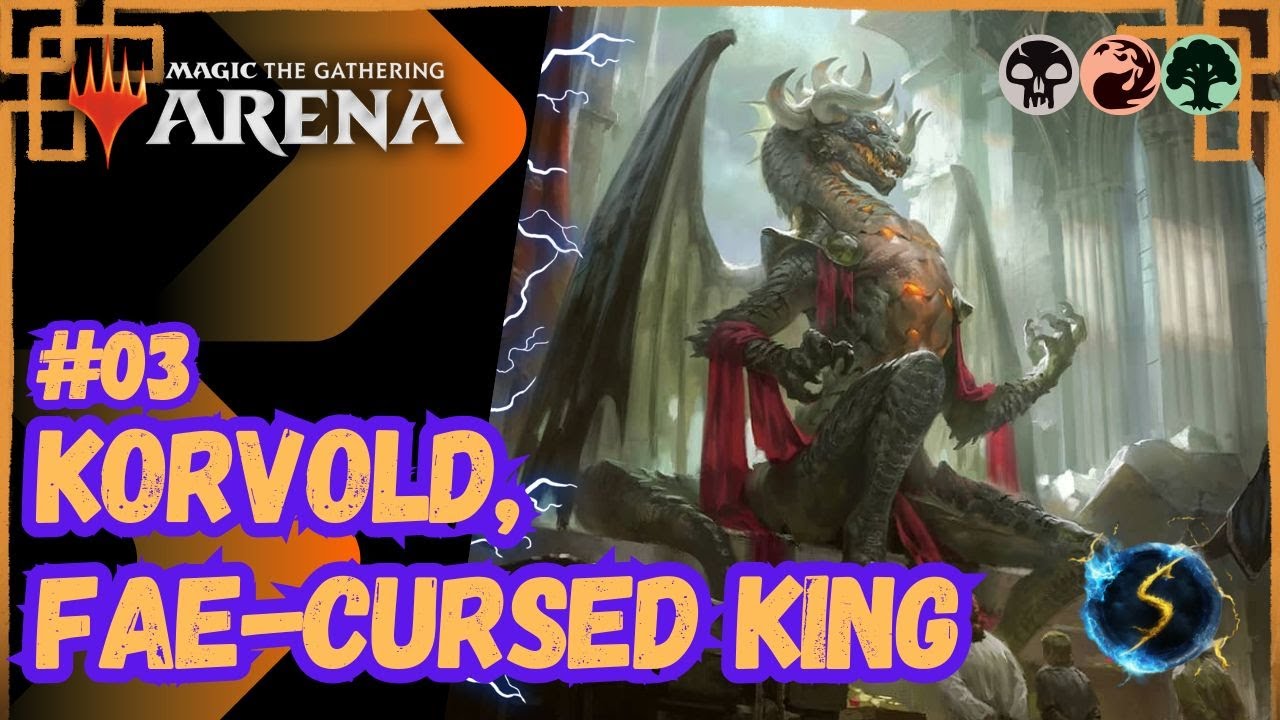 It's Showtime: Korvold, Fae-Cursed King 💀🔥🌲 #03 - 