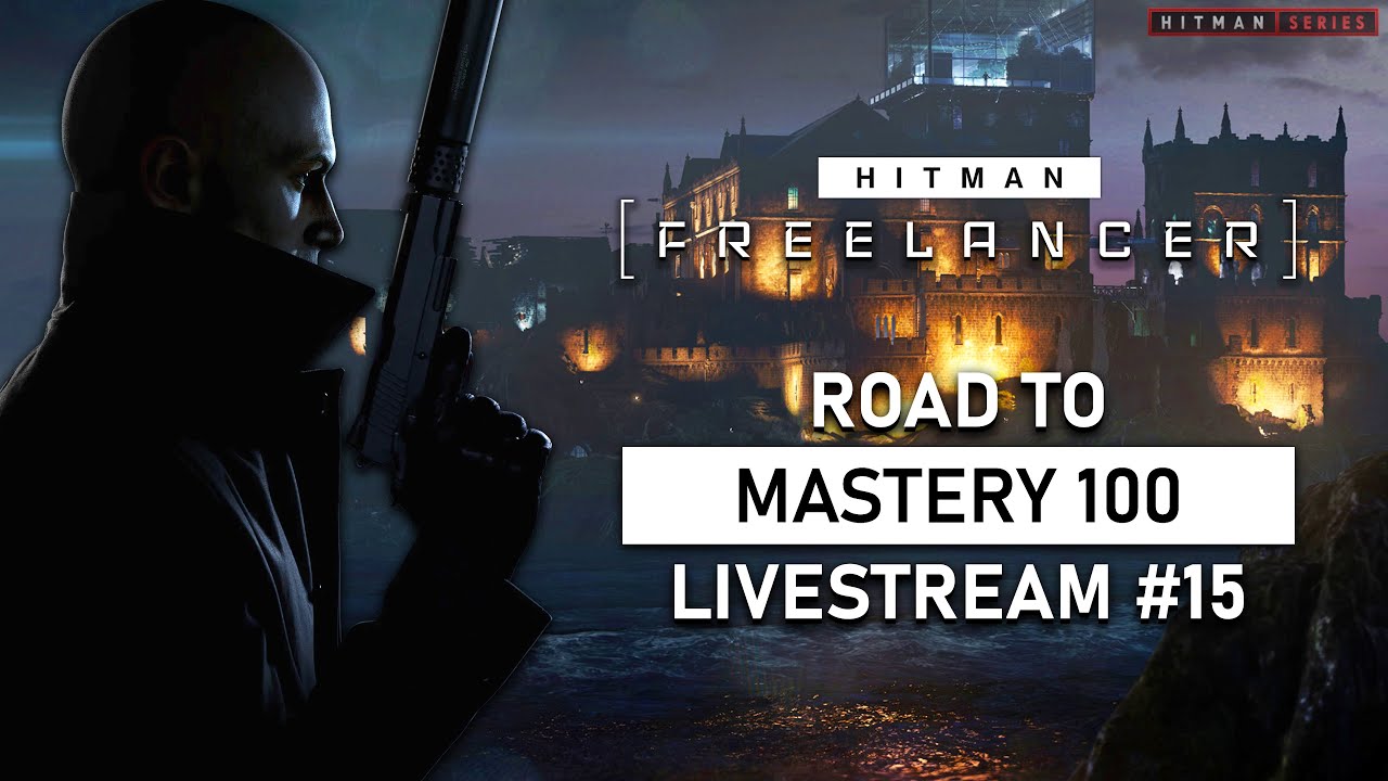 HITMAN: Freelancer Live Stream #15