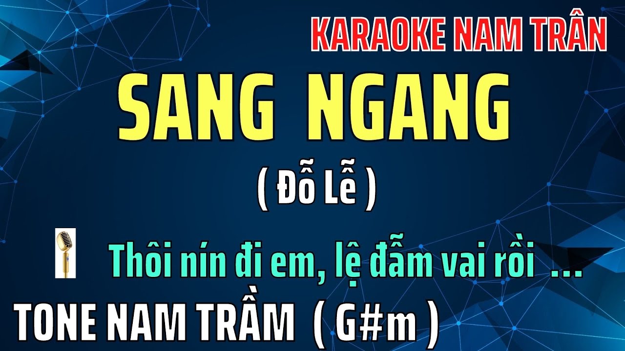 Karaoke Sang Ngang Tone  Nam Trầm | Nam Trân